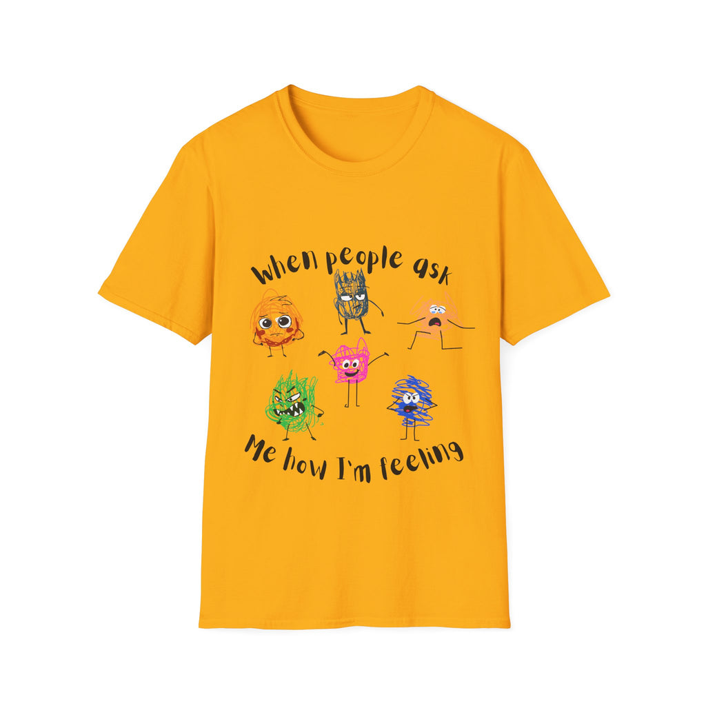 How I'm Feeling T-Shirt