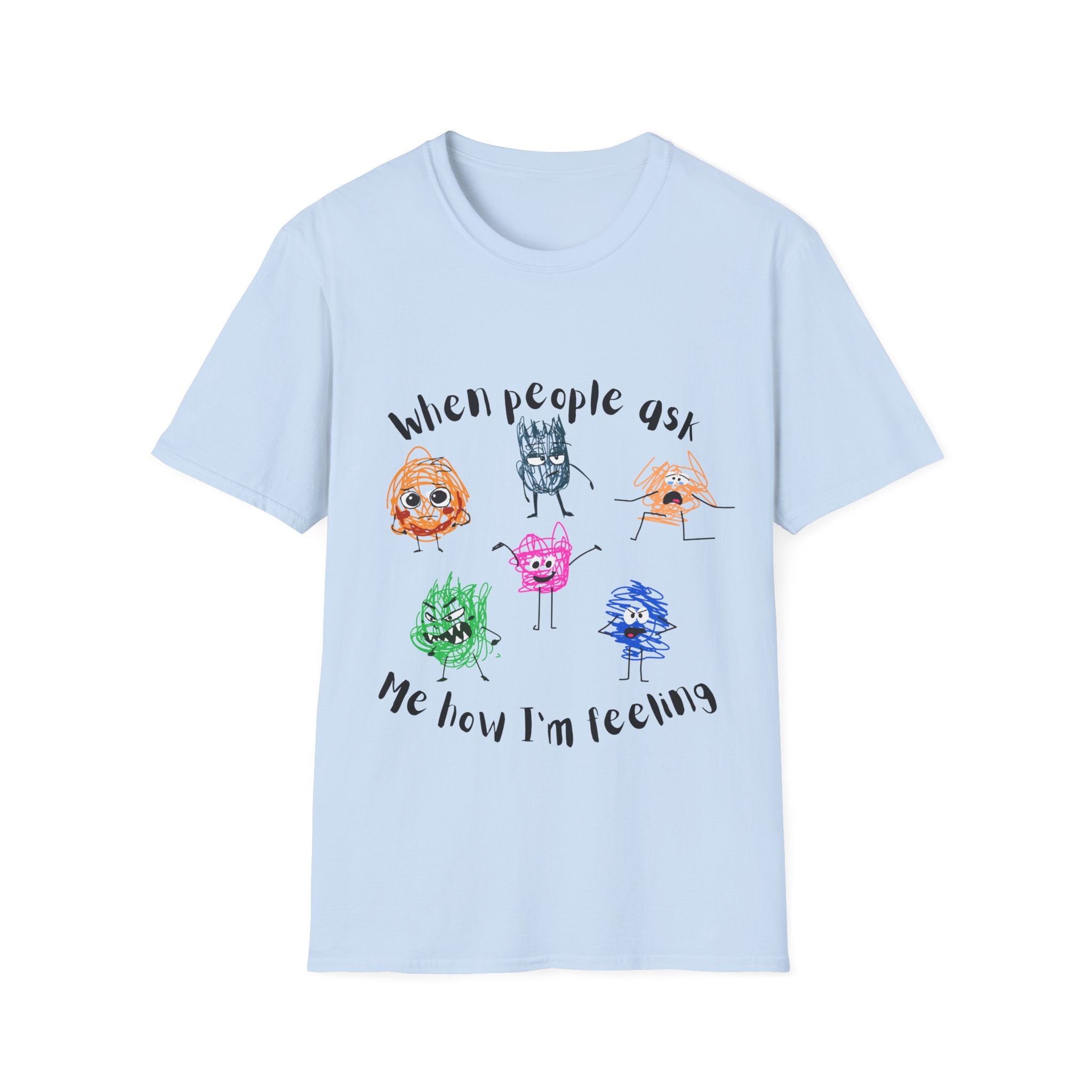 How I'm Feeling T-Shirt