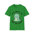 It's Okay To Not Be Okay