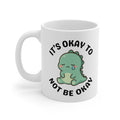 It's Okay To Be Not Okay